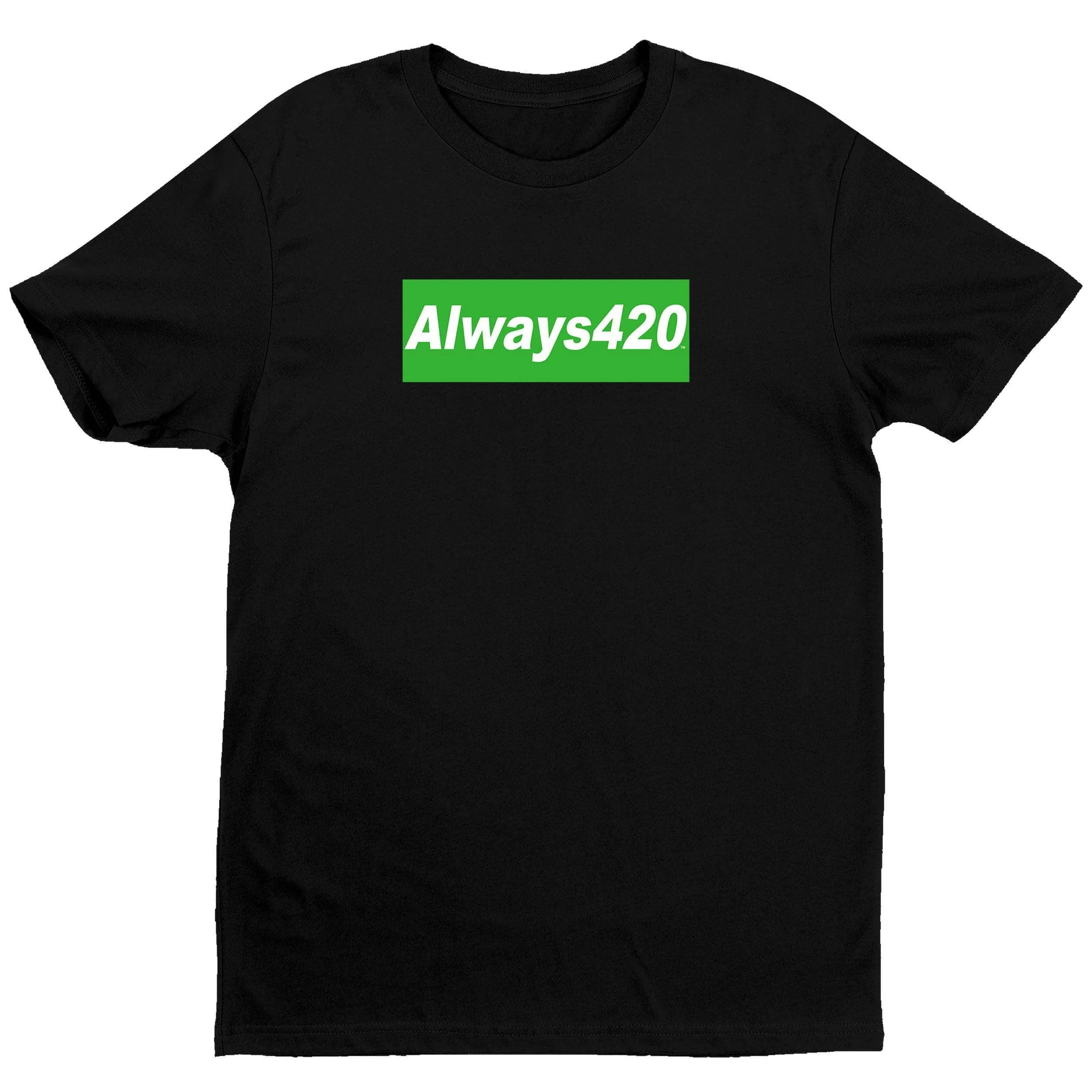 Always 420 T-Shirt - Black