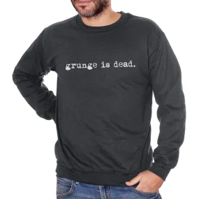 Felpa Girocollo Grunge Is Dead Music - MUSIC