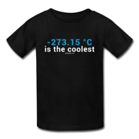 "-273.15 ºC is the Coolest" - (White) Kids' T-Shirt
