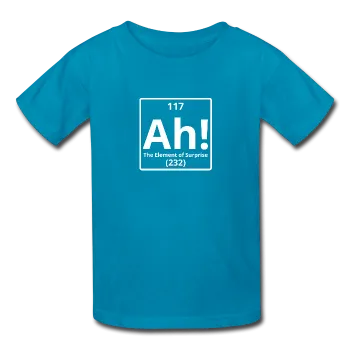 "Ah! The Element of Surprise" - Kids' T-Shirt