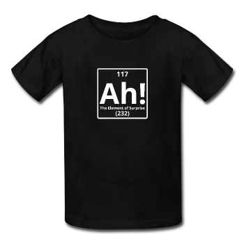 "Ah! The Element of Surprise" - Kids' T-Shirt