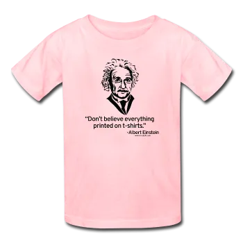 "Albert Einstein: T-Shirts Quote" - Kids' T-Shirt