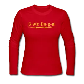 "Bazinga!" - Women's Long Sleeve T-Shirt