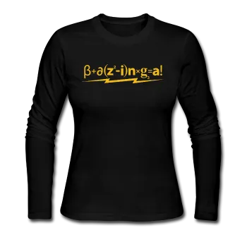 "Bazinga!" - Women's Long Sleeve T-Shirt