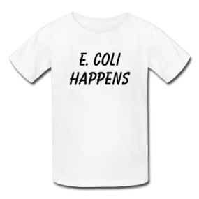 "E. Coli Happens" (black) - Kids' T-Shirt