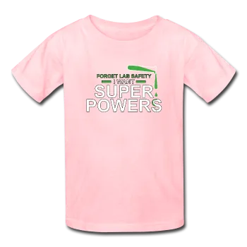 "Forget Lab Safety" - Kids' T-Shirt