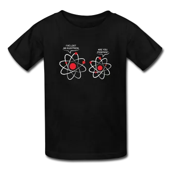 "I've Lost an Electron" - Kids' T-Shirt