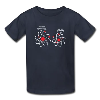 "I've Lost an Electron" - Kids' T-Shirt