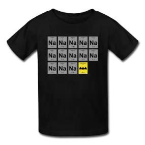 "Na Na Na Batmanium" - Kids' T-Shirt