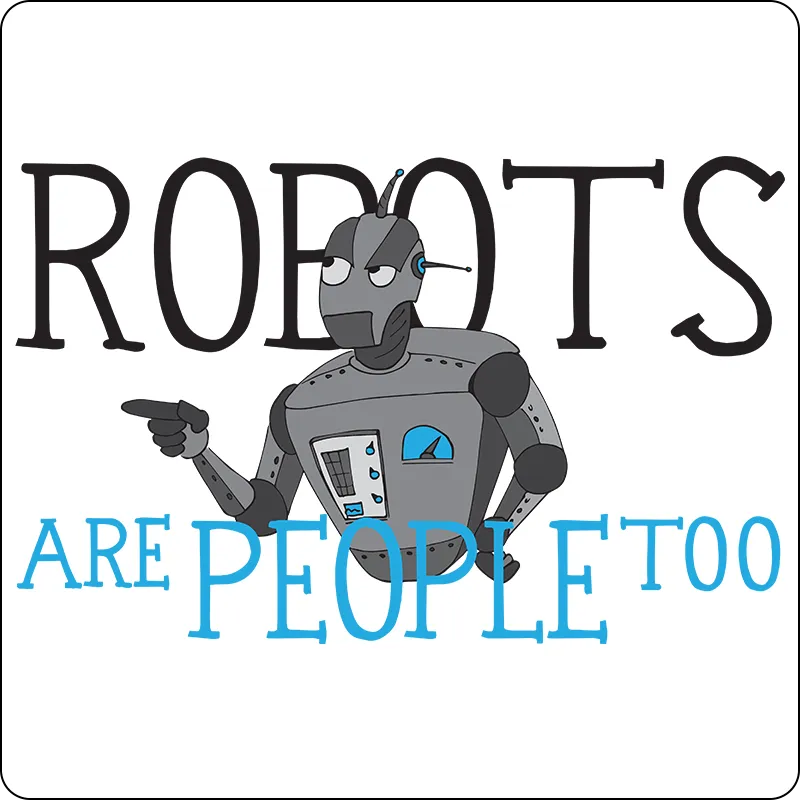 "Robots are People too" - Kids T-Shirt