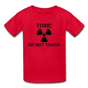 "Toxic Do Not Touch" - Kids' T-Shirt