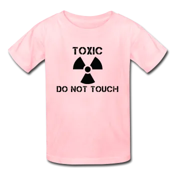 "Toxic Do Not Touch" - Kids' T-Shirt