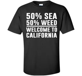 Welcome to California Funny Weed T-shirt T-Shirt